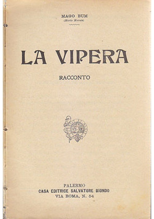 LA VIPERA RACCONTO di Mago Bum  (Mario Morais) - Salvatore Biondo Editore 1907  