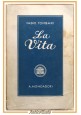 LA VITA di Fabio Tombari 1939 Mondadori libri azzurri romanzo