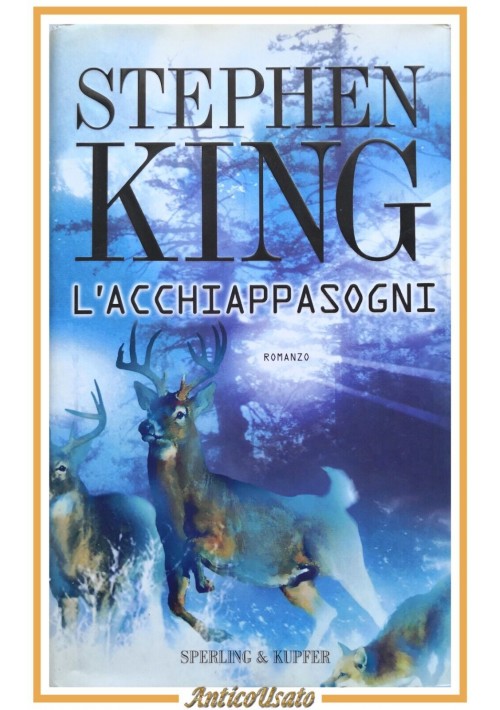 L'ACCHIAPPASOGNI romanzo di Stephen King 2001 Sperling and Kupfer Libro scritto