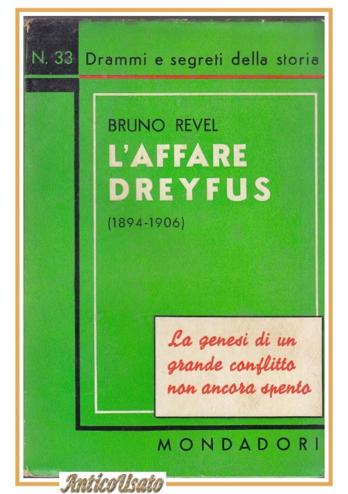 L'AFFARE DREYFUS 1894 1906  di Bruno Revel 1936 Mondadori libro ebraismo storia