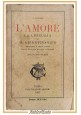 L'AMORE LA LUSSURIA E IL LIBERTINAGGIO nell'uomo di Laurent 1897 Capaccini Libro