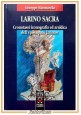 LARINO SACRA di Giuseppe Mammarella 1993 Lampo Libro cronotassi episcopato