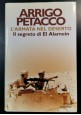 L'ARMATA NEL DESERTO il segreto di El Alamein di Arrigo Petacco 2001 Mondadori