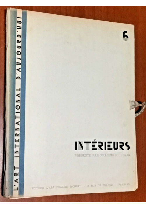 L'ART INTERNATIONAL D'AUJOURD'HUI - INTERIEURS  Francis Jourdain 1928 Tavole