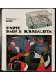 L'ARTE DADA E SURREALISTA di William S Rubin 1972 Rizzoli libro illustrato