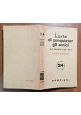 esaurito - L'ARTE DI CONQUISTAR GLI AMICI E IL DOMINIO SUGLI ALTRI Dale Carnegie 1939 Libro