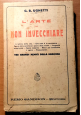 ESAURITO  - L'ARTE DI NON INVECCHIARE di G B Ughetti 1922 Sandron libro medicina vintage