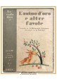 L'ASINO D'ORO altre favole di Gustavo Brigante Colonna 1947 UTET la scala d'oro