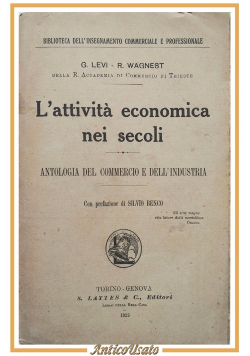 L'ATTIVITÀ ECONOMICA NEI SECOLI di Levi e Wagnest 1923 Lattes libro commercio