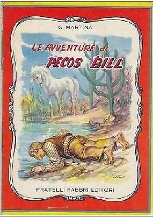 LE AVVENTURE DI PECOS BILL Guido Martina Fabbri 1961