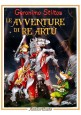 LE AVVENTURE DI RE ARTÙ Geronimo Stilton 2011 Piemme libro illustrato infanzia