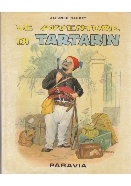 LE AVVENTURE DI TARTARIN di Alfonso Daudet 1960  Paravia illustrato BESIGNANI