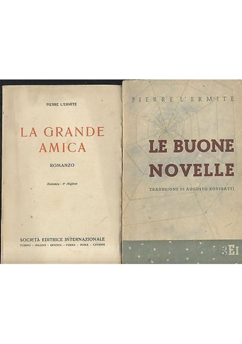 LE BUONE NOVELLE e LA GRANDE AMICA di Pierre L’ermite Società editrice internaz.