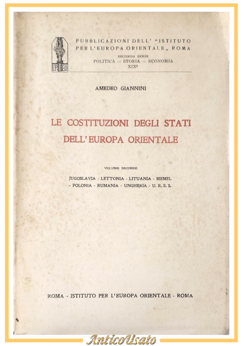 LE COSTITUZIONI DEGLI STATI DELL'EUROPA ORIENTALE volume 2 di Giannini 1930