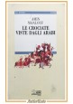 LE CROCIATE VISTE DAGLI ARABI di Amin Maalouf 1996 SEI Libro storia