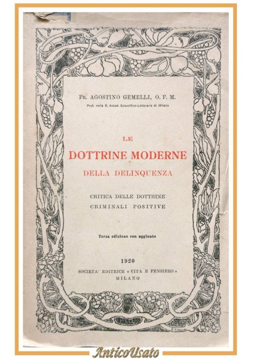 LE DOTTRINE MODERNE DELLA DELINQUENZA di Agostino Gemelli 1920 Vita e Pensiero