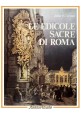 LE EDICOLE SACRE DI ROMA di John Grioni 1975 Editalia Libro