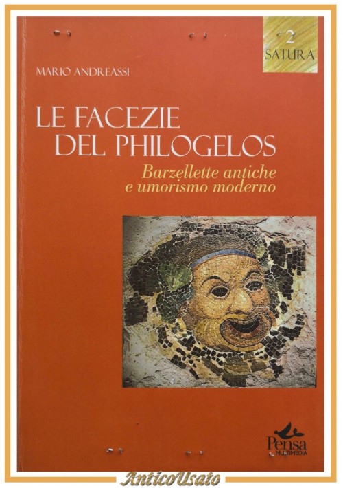 LE FACEZIE DEL PHILOGELOS barzellette antiche di Mario Andreassi 2004 Libro