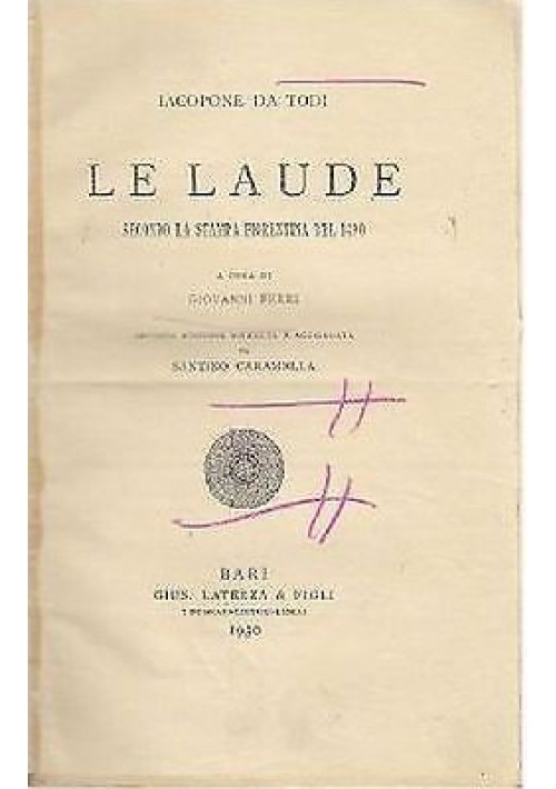 LE LAUDE di Iacopone da Todi 1930 Laterza editore  RARO copia correttori bozze