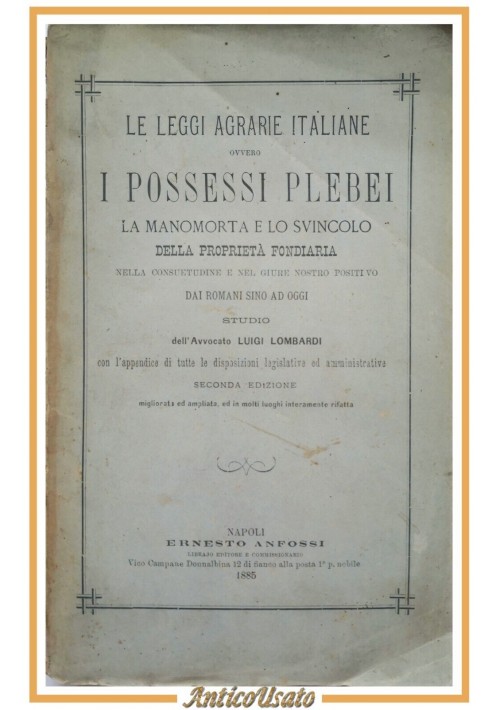 LE LEGGI AGRARIE ITALIANE I POSSESSI PLEBEI di Luigi Lombardi 1885 Libro antico