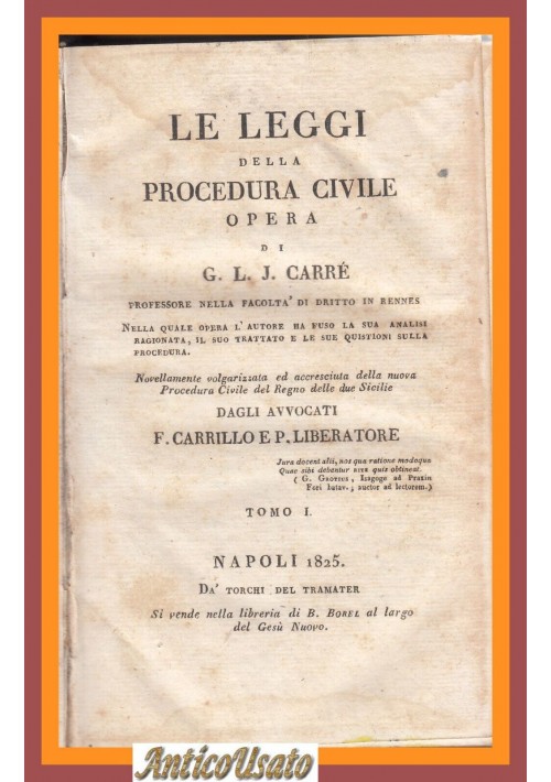 LE LEGGI DELLA PROCEDURA CIVILE volume 1 di G L Carrè 1825 Tramater Libro Antico