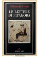 LE LETTERE DI PITAGORA Giovanni Bruno 1992 Firenze Libri