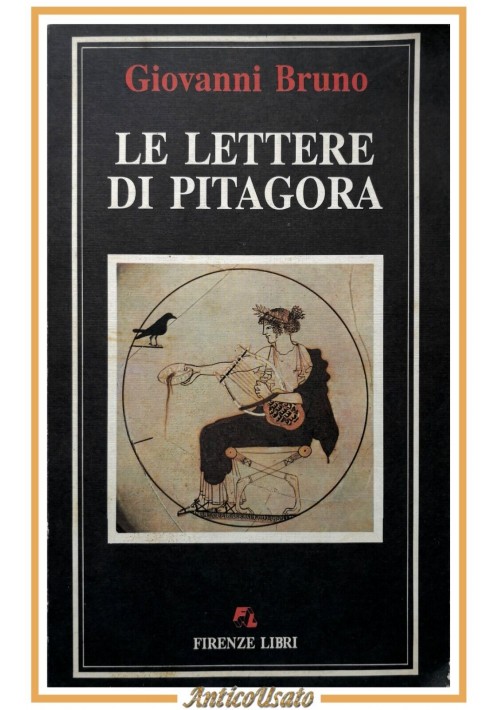 LE LETTERE DI PITAGORA Giovanni Bruno 1992 Firenze Libri