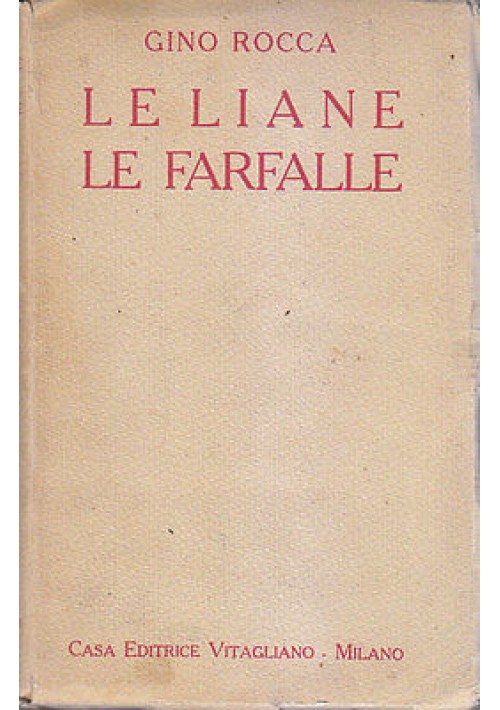 LE LIANE LE FARFALLE di Gino Rocca 1921 Vitagliano Libro dramma