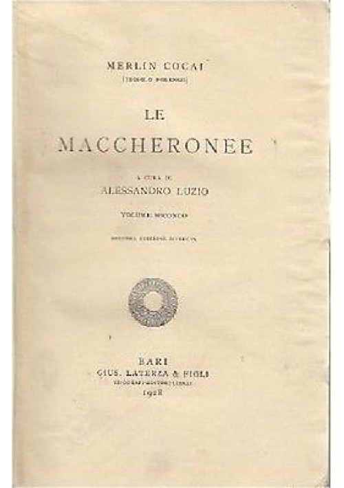 LE MACCHERONEE volume II di Merlin Cocai - Laterza 1928  letteratura