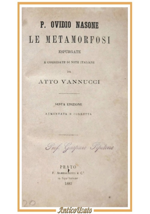 LE METAMORFOSI di Ovidio Nasone 1882 Filippo Alberghetti libro antico