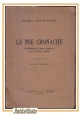 LE MIE CRONACHE di Graziella Martin Wedard 1942 conferenze ai camerati scuola