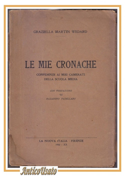 LE MIE CRONACHE di Graziella Martin Wedard 1942 conferenze ai camerati scuola