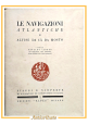 LE NAVIGAZIONI ATLANTICHE DI ALVISE CÀ DA MOSTO Rinaldo Caddeo 1928 Alpes Libro