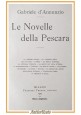 LE NOVELLE DELLA PESCARA di Gabriele d'Annunzio 1907 Treves Libro IX migliaio