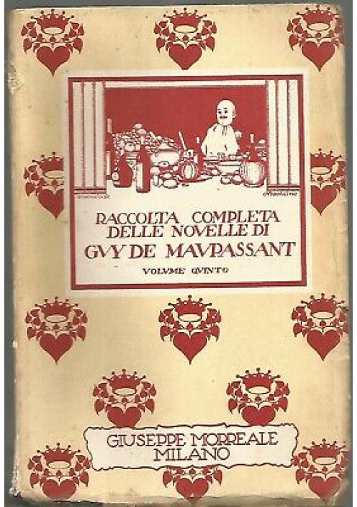 LE NOVELLE vol.5 di Guy De Maupassant Giuseppe Morreale 1929 attendente i gatti 