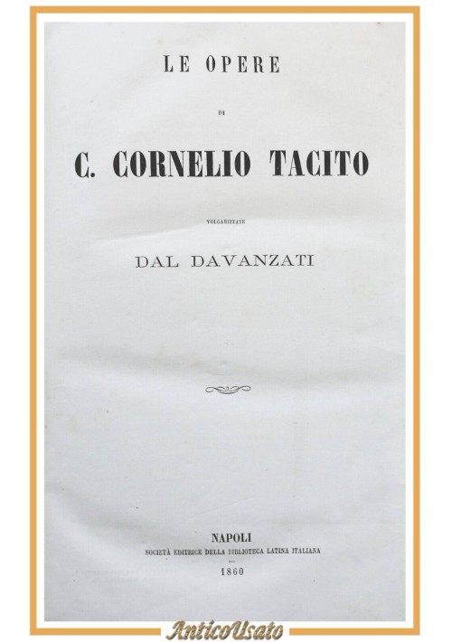 LE OPERE DI CORNELIO TACITO Davanzati 1860 Biblioteca Latina Italiana Libro