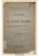 LE OPERE di Marco Tullio Cicerone con traduzione note 1857 Paravia Libro antico