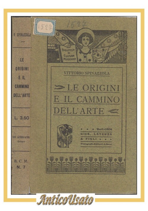 LE ORIGINI E IL CAMMINO DELL'ARTE di Vittorio Spinazzola 1904 Laterza Libro