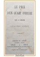 LE PRIX D'UN QUART D'HEURE di Aymard 1877 Librairie de J Lefort libro antico