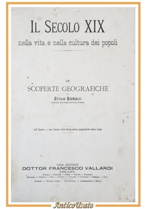 LE SCOPERTE GEOGRAFICHE di Brunialti LA MUSICA di Valletta Libro il secolo XIX