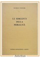 LE SORGENTI DELLA MORALITÀ di Rudolf Steiner 1960 Editrice Antroposofica Libro