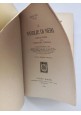 LE VEGLIE DI NERI di Renato Fucini 1907 Hoepli Libro campagna Toscana paesi