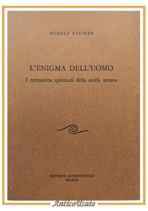 L'ENIGMA DELL'UOMO di Rudolf Steiner 1973 Editrice Antroposofica libro