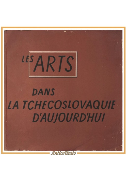 LES ARTS DANS LA TCHECOSLOVAQUIE D'AUJOURD'HUI Miroslav Lamac 1958 Orbis Libro