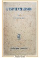 L'ESISTENZIALISMO a cura di Pietro Chiodi 1957 Loescher Libro filosofia