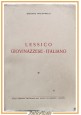 LESSICO GIOVINAZZESE ITALIANO di Donato Maldarelli 1967 Apicella libro dialetto