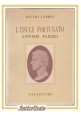 L'ESULE FORTUNATO ANTONIO PANIZZI di Giulio Caprin 1945 Vallecchi biografia Libr