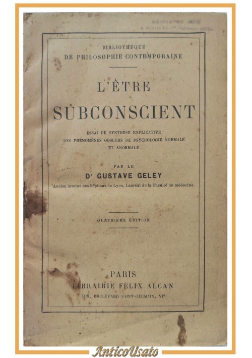 L'ETRE SUBCONSCIENT di Gustave Geley 1919 Félix Alcan Libro phenomenes obscurs