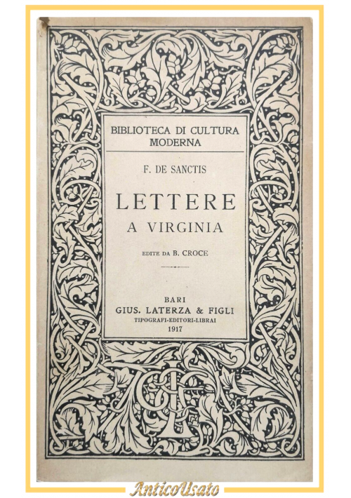 LETTERE A VIRGINIA di Francesco De Sanctis 1917 Laterza libro Benedetto Croce