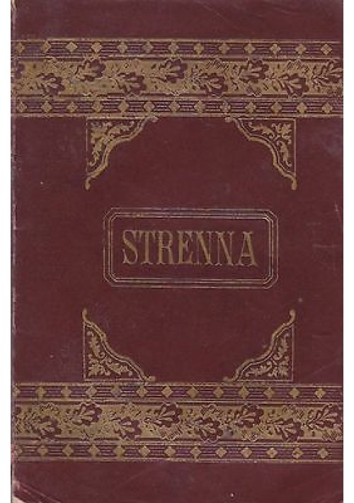 LETTURE FEMMINILI DEL PERIODICO LA DONNA E LA FAMIGLIA STRENNA PEL 1901